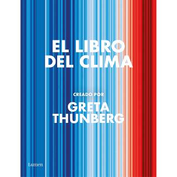El Libro del Clima / The Climate Book - by  Greta Thunberg (Paperback)