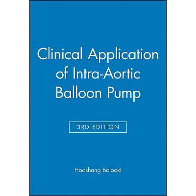 Clinical Application of Intra-Aortic 3e - 3rd Edition by  Hooshang Bolooki (Hardcover)