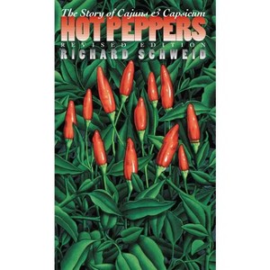 Hot Peppers - (Chapel Hill Books) 2nd Edition by  Richard Schweid (Paperback) - 1 of 1