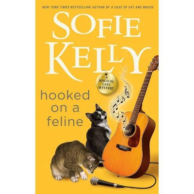 Hooked on a Feline - (Magical Cats) by  Sofie Kelly (Hardcover)