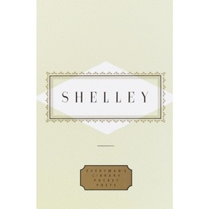 Shelley: Poems - (Everyman's Library Pocket Poets) by  Percy Bysshe Shelley (Hardcover) - 1 of 1