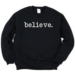 Simply Sage Market Women's Graphic Sweatshirt Believe Typewriter - 1 of 2
