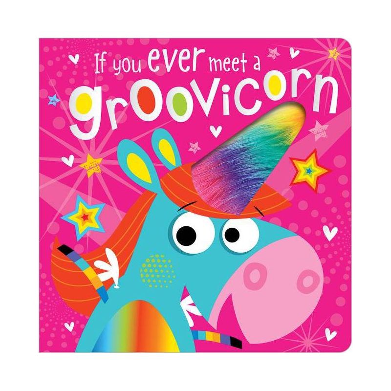 If You Ever Meet a Groovicorn - by Rosie Greening (Board Book), 1 of 2