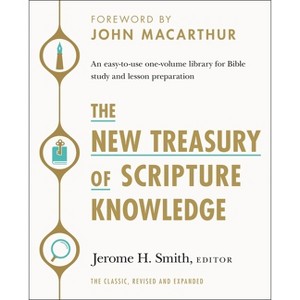 The New Treasury of Scripture Knowledge - by  Jerome H Smith (Hardcover) - 1 of 1