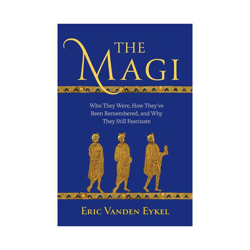 The Magi - by  Eric Vanden Eykel (Hardcover), 1 of 2