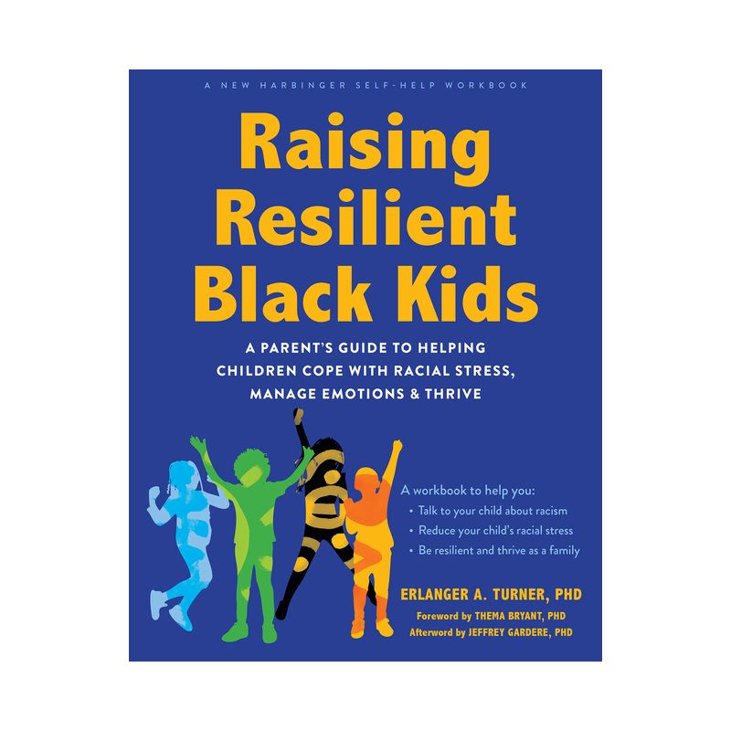 Raising Resilient Black Kids - by  Erlanger A Turner (Paperback), 1 of 2