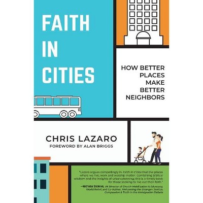 Faith in Cities - by  Chris Lazaro (Paperback)