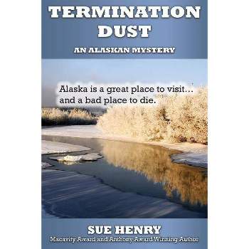 Termination Dust - by  Sue Henry (Paperback)