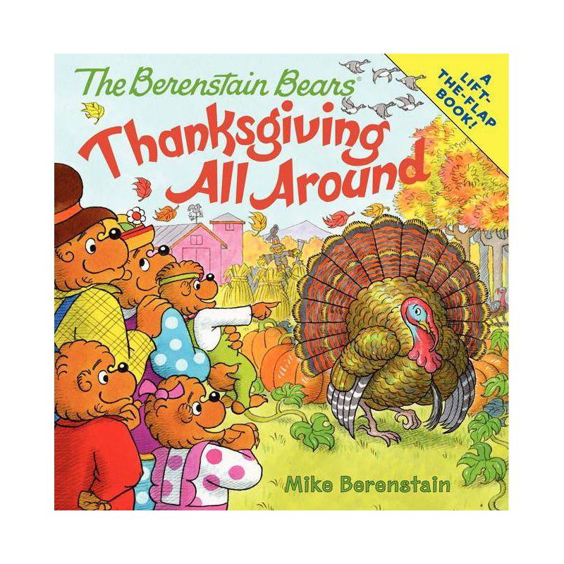 Berenstain Bears Thanksgiving All Around 05/15/2015 Juvenile Fiction - by Mike Berenstain (Paperback), 1 of 2
