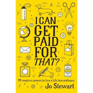 I Can Get Paid for That? - by  Jo Stewart (Paperback) - 1 of 1
