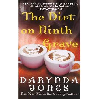 The Dirt on Ninth Grave - (Charley Davidson) by  Darynda Jones (Paperback)