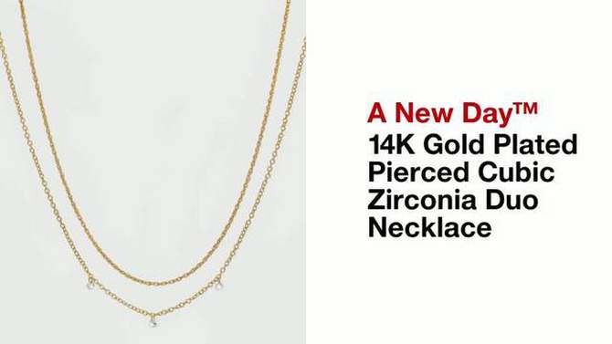 14K Gold Plated Pierced Cubic Zirconia Duo Necklace - A New Day&#8482;, 2 of 7, play video