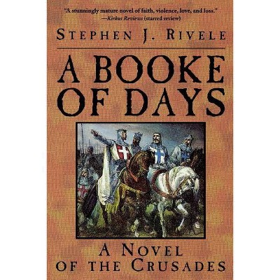 Booke of Days (Trade) - by  Stephen J Rivele (Paperback)