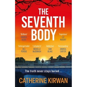 The Seventh Body - by  Catherine Kirwan (Paperback) - 1 of 1