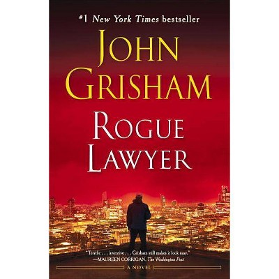Rogue Lawyer - by John Grisham (Paperback)