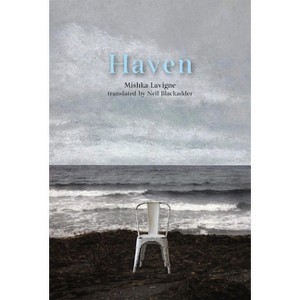 Haven - by  Mishka LaVigne (Paperback) - 1 of 1