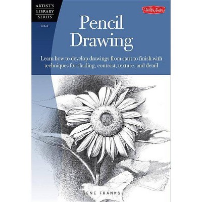 Pencil Drawing - (Artist's Library) by  Gene Franks (Paperback)