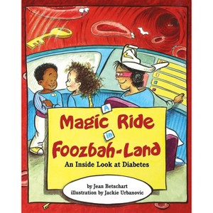 A Magic Ride in Foozbah-Land - by  Jean Betschart-Roemer (Paperback) - 1 of 1
