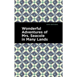 Wonderful Adventures of Mrs. Seacole in Many Lands - (Black Narratives) by  Mary Seacole (Paperback) - 1 of 1