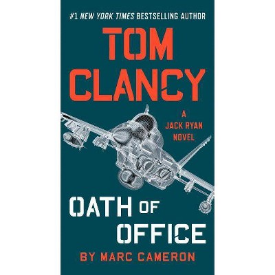 Tom Clancy Oath of Office - (Jack Ryan Novel) by  Marc Cameron (Paperback)