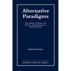 Alternative Paradigms - by  Ahmet Davutoglu (Paperback) - 1 of 1