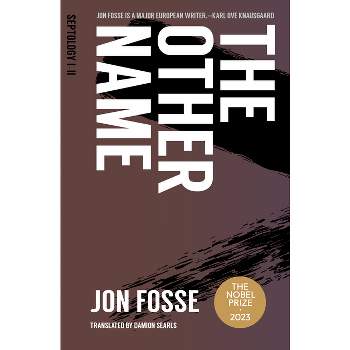 The Other Name - (Septology) by  Jon Fosse (Paperback)