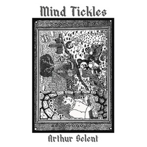 Mind Tickles - by  Arthur Selent (Paperback) - 1 of 1