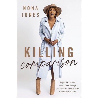 Killing Comparison - by  Nona Jones (Hardcover)