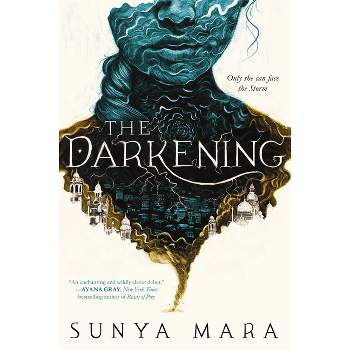 The Darkening - (darkening Duology) By Sunya Mara (hardcover) : Target