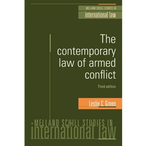 The Contemporary Law of Armed Conflict: Third Edition - (Melland Schill Studies in International Law) 3rd Edition by  Leslie C Green (Paperback) - 1 of 1