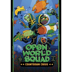 Countdown Crisis - (Open World Squad) by  Michael Anthony Steele (Hardcover) - 1 of 1