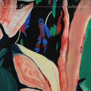 Living Hour - Softer Faces - 1 of 1