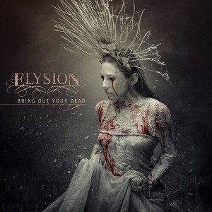 Elysion - Bring Out Your Dead - 1 of 1