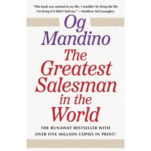 The Greatest Salesman in the World - by  Og Mandino (Paperback) - 1 of 1