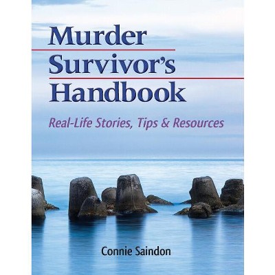 Murder Survivor's Handbook - by  Connie Saindon (Paperback)