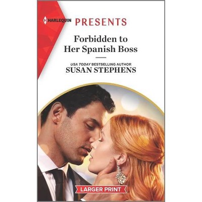 Forbidden to Her Spanish Boss - (Acostas!) Large Print by  Susan Stephens (Paperback)