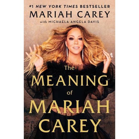 The Meaning Of Mariah Carey By Mariah Carey Hardcover Target