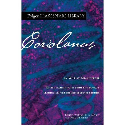 Coriolanus - (Folger Shakespeare Library) Annotated by  William Shakespeare (Paperback)