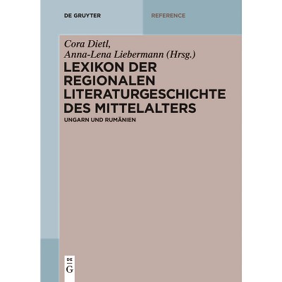 Ungarn und Rumänien - (De Gruyter Reference) by  Cora Dietl & Anna-Lena Liebermann (Paperback)