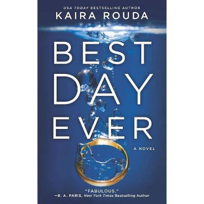 Best Day Ever -  Reprint by Kaira Rouda (Paperback)