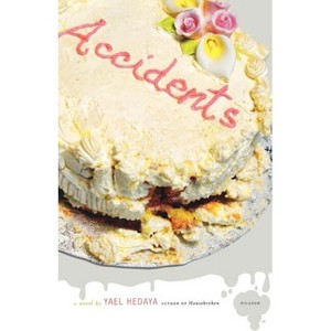 Accidents - by  Yael Hedaya (Paperback) - 1 of 1