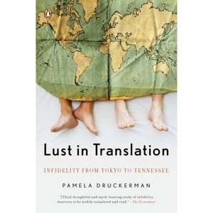 Lust in Translation - by  Pamela Druckerman (Paperback) - 1 of 1