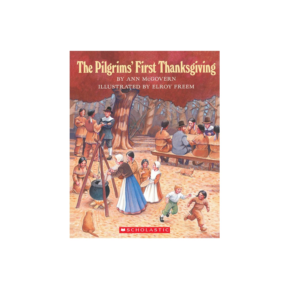 The Pilgrims First Thanksgiving - by Ann McGovern (Paperback)