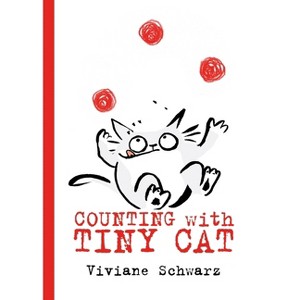 Counting with Tiny Cat - by  Viviane Schwarz (Hardcover) - 1 of 1