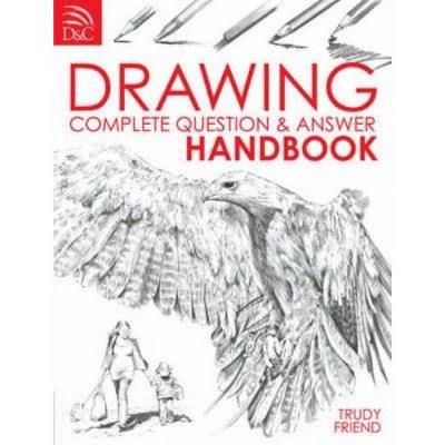 Drawing Complete Question & Answer Handbook - Annotated by  Trudy Friend (Paperback)