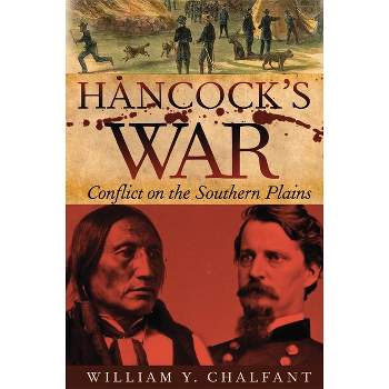 Hancock's War - (Frontier Military) by  William Y Chalfant (Paperback)