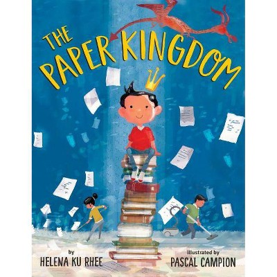 The Paper Kingdom - by  Helena Ku Rhee (Hardcover)