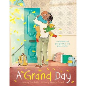 A Grand Day - by  Jean Reidy (Hardcover) - 1 of 1