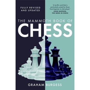 The Mammoth Book of Chess - (Mammoth Books) by  Graham Burgess (Paperback) - 1 of 1