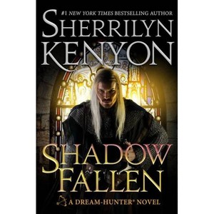 Shadow Fallen - (Dream-Hunter Novels) by Sherrilyn Kenyon - 1 of 1